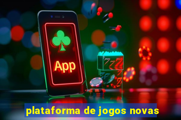 plataforma de jogos novas